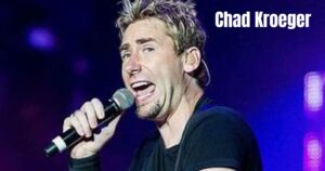 Chad Kroeger Bio, Wiki,  Age, height, Education, Net worth, Family  and More