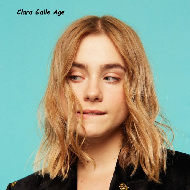 Clara Galle Age